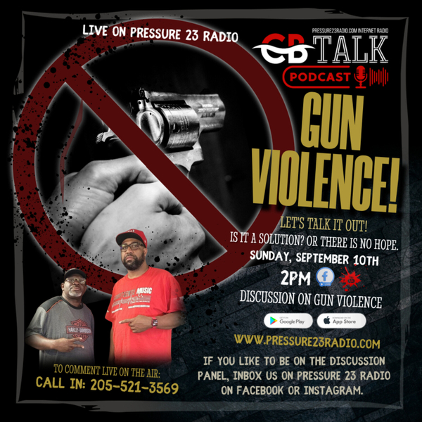 CB Talk Podcast Gun Violence artwork