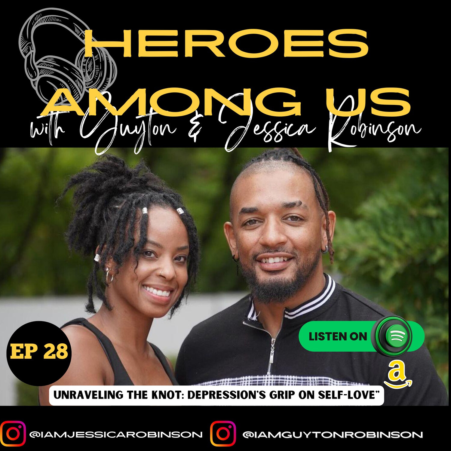 Heroes Among Us with Guyton & Jessica Robinson