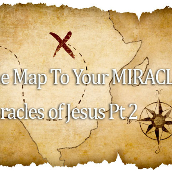 The Map To Your Miracle - Miracles of Jesus Pt 2 - WUAL artwork