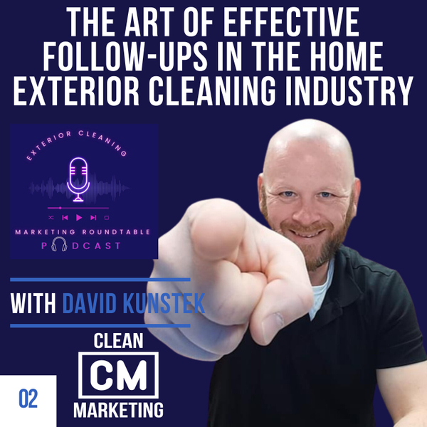 Episode 2 Wash, Rinse, Repeat The Art of Effective FollowUps in the