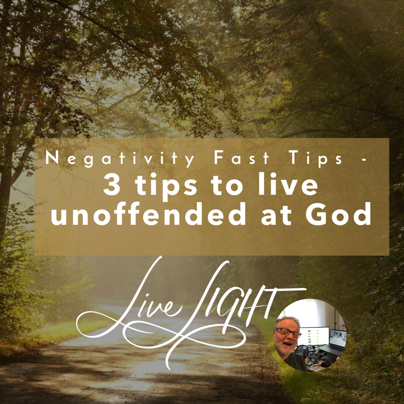 Negativity Fast Tips - 3 tips to live unoffended at God