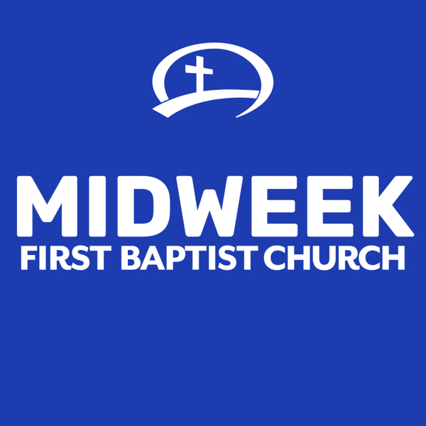 MIDWEEK at First Baptist Church Prattville artwork