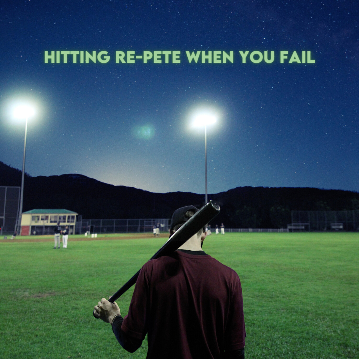 Hitting Re-Pete When You Fail