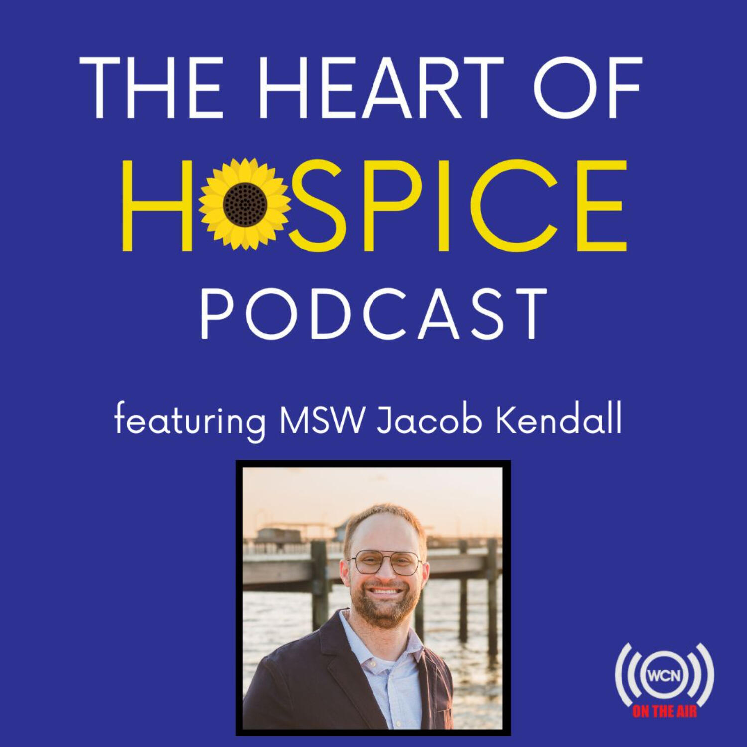 The Heart of Hospice Podcast