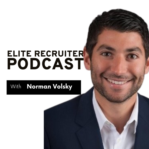 Turn Your Recruiting Niche Into a $6M Practice + Venture Fund | Norm Volsky artwork