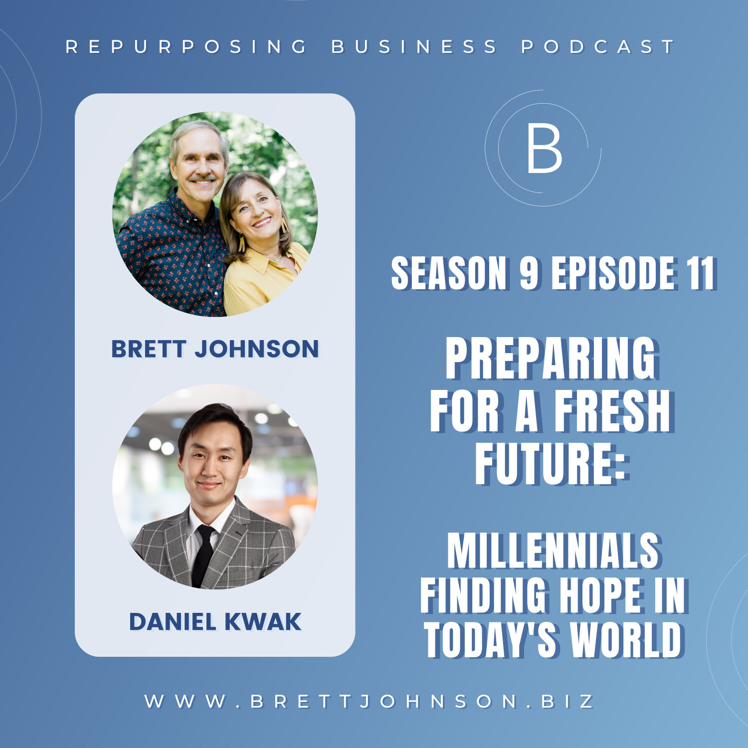 Millennials Finding Hope in Today's World with Daniel Kwak episode artwork