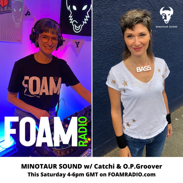 Minotaur Sound with Catchi and OPGroover - Ep 42 artwork