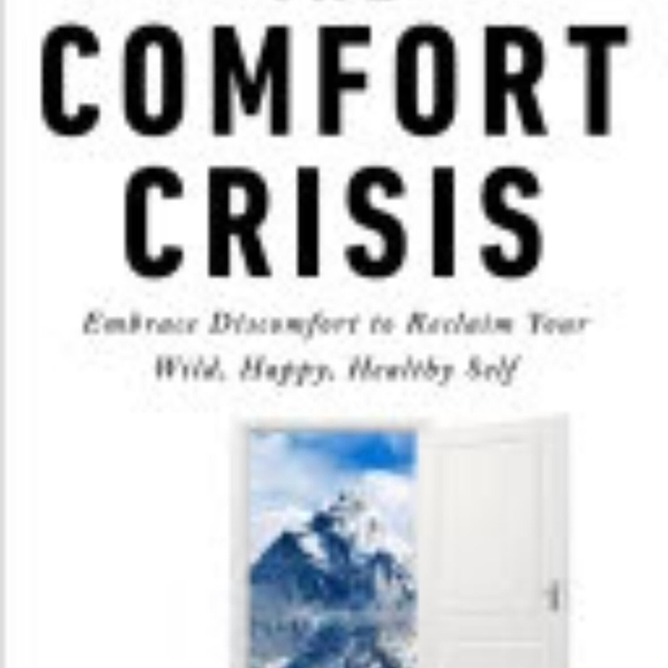 The Comfort Crisis: Embracing Discomfort for Personal Growth artwork