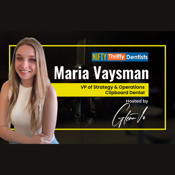 👩‍⚕️Smarter Dental Staffing with Maria Vaysman & Dr. Glenn Vo artwork