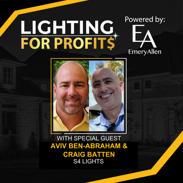 Ep #155 - Aviv Ben-Abraham & Craig Batten - Insights from Lighting Experts artwork