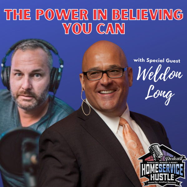EP 11: Weldon Long - The Power in Believing You Can artwork