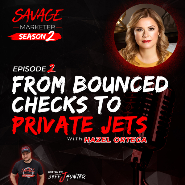 From Bounced Checks to Private Jets with Hazel Ortega artwork