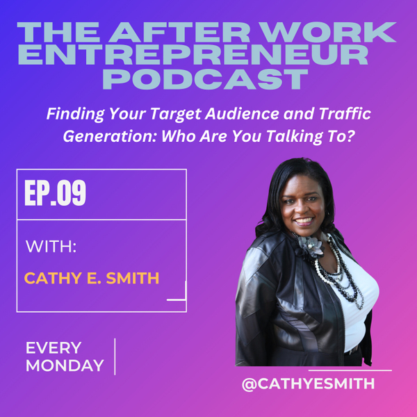 Finding Your Target Audience and Traffic Generation: Who Are YOU Talking To? artwork
