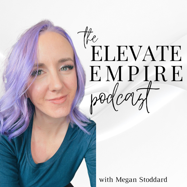 The Elevate Empire Podcast artwork