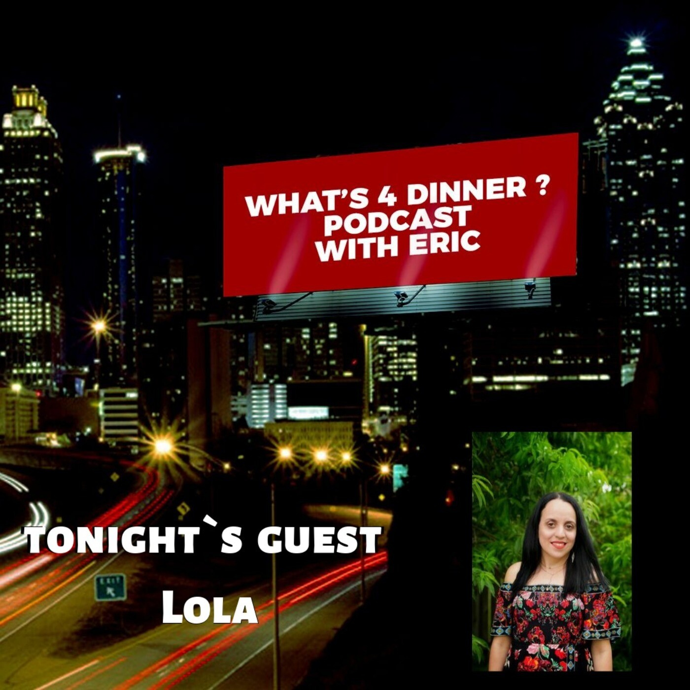 What`s 4 Dinner ? with your host Eric