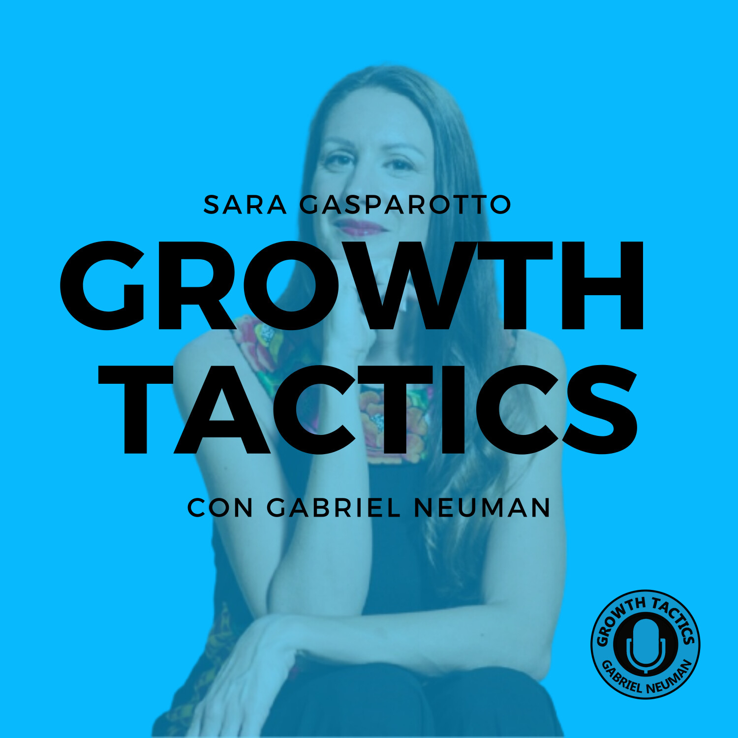 Growth Tactics con Gabriel Neuman