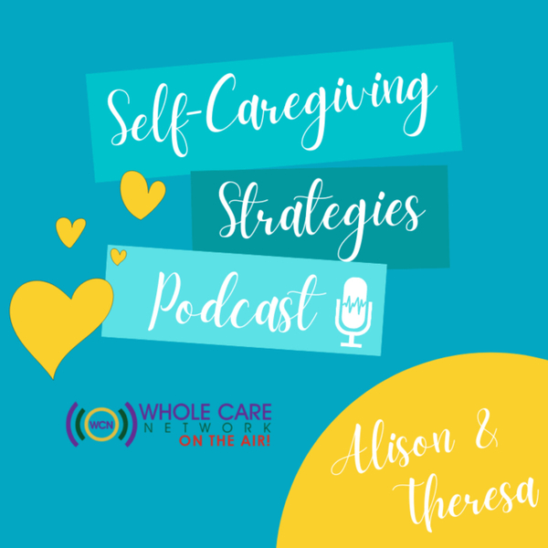 Self-Caregiving Strategies Podcast artwork