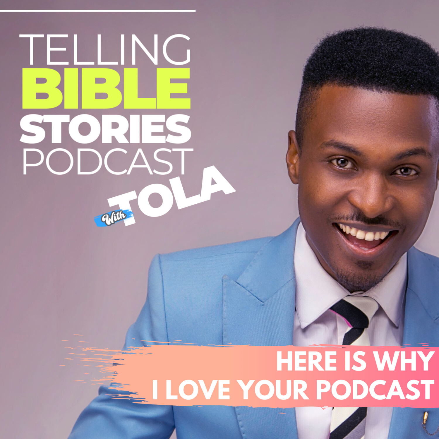 Telling Bible Stories with TOLA Omoniyi