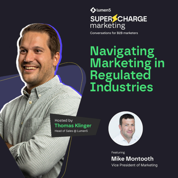 Navigating Marketing in Regulated Industries with Mike Montooth, VP of Marketing artwork