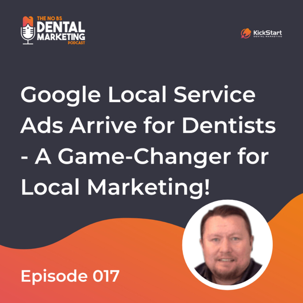 Google Local Service Ads Arrive for Dentists - A Game-Changer for Local Marketing! artwork