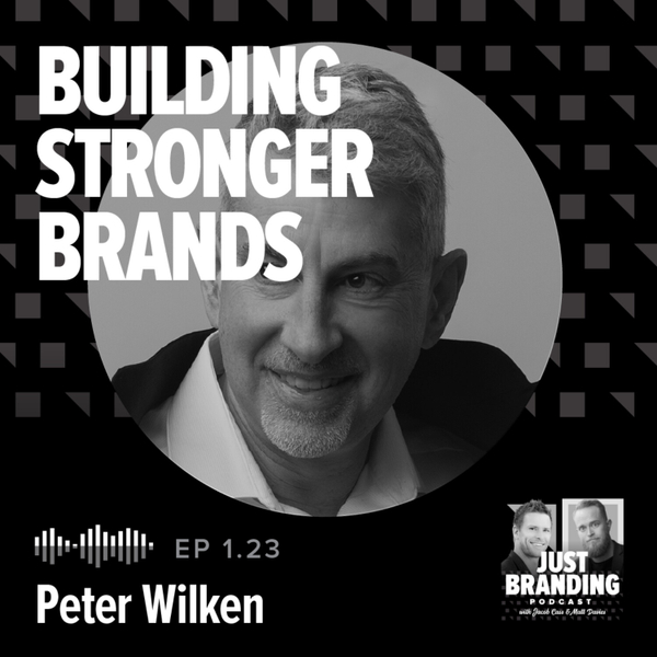 S01.EP23 - Building Stronger Brands with Peter Wilken artwork