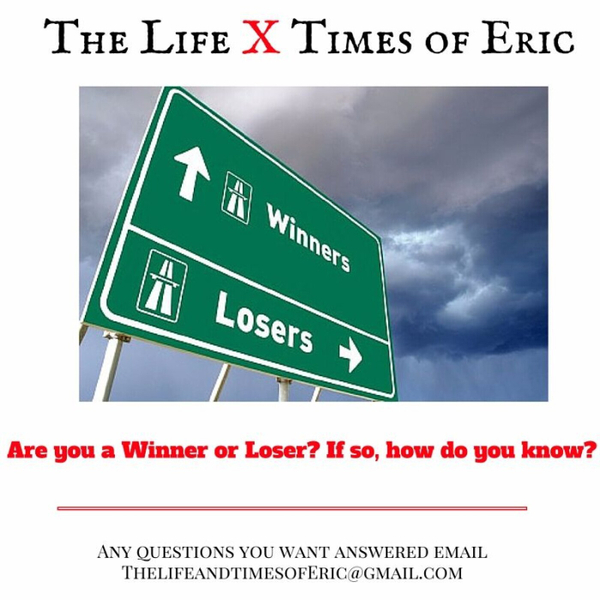 Are you a Winner or Loser? If so, how do you know? ep 38 artwork