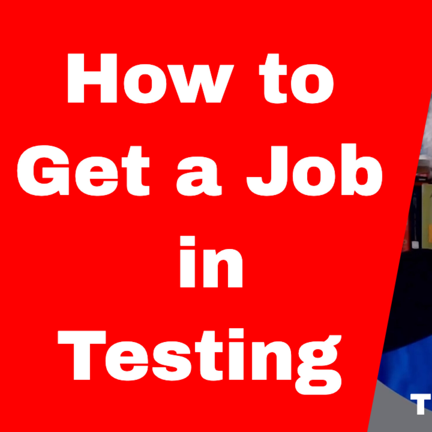 How to Get a Job In Software Testing
