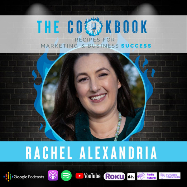The Cookbook Podcast Rachel Alexandria: From Therapy to Soul Healing artwork