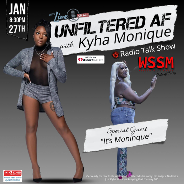 Unfiltered AF with Kyha Monique Ep. 29 ft. It's Monique artwork