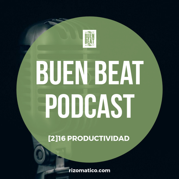 Buen Beat | [02]16 | Productividad artwork