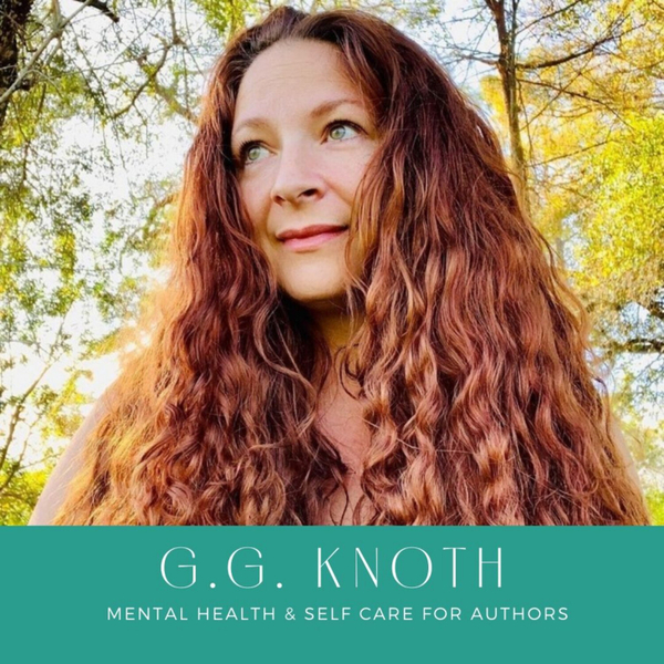 G.G. Knoth talks Mental Health & Self-Care for Authors artwork