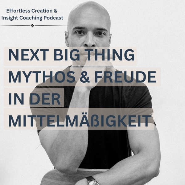 Freude und Frieden in der Mittelmäßigkeit & der Mythos vom Next Big Thing artwork