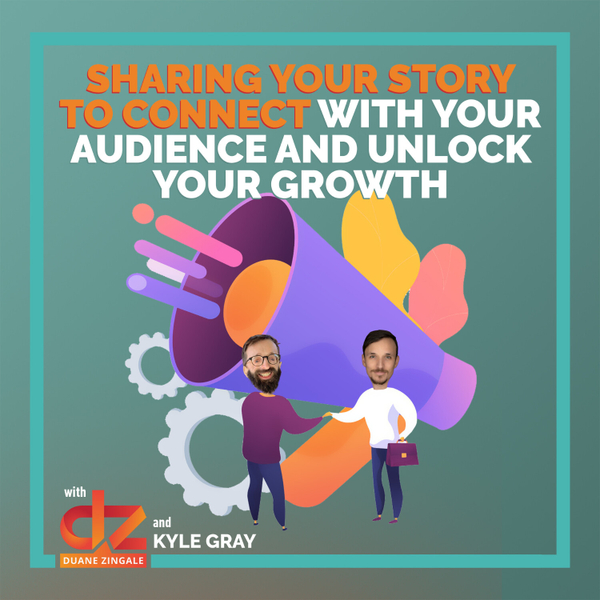 MYMS 70: ﻿Sharing your story to connect with your audience and unlock your growth with Kyle Gray artwork