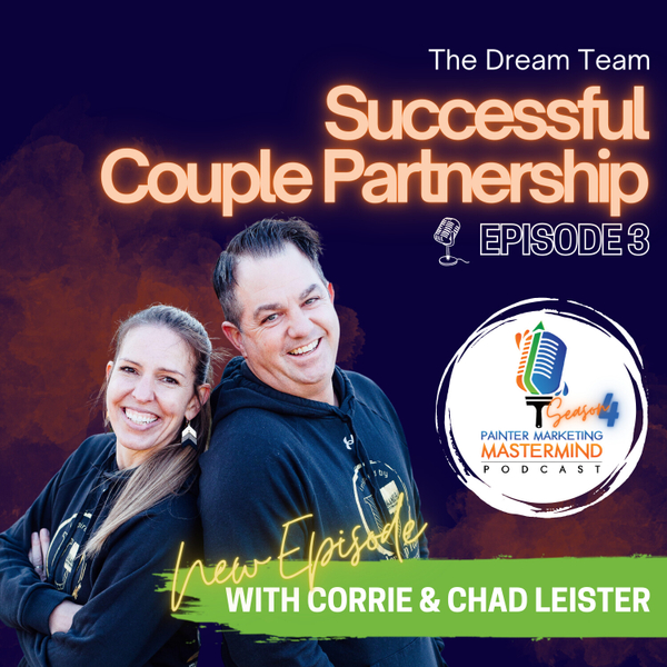 Interview with Corrie & Chad Leister of Inspired By U - "The Dream Team" Episode 3 artwork