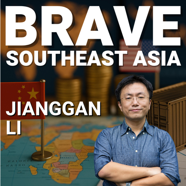 Jianggan Li: US-China Trade Chaos, Vietnam Caught in the Middle & Why Everyone’s Diversifying – E582