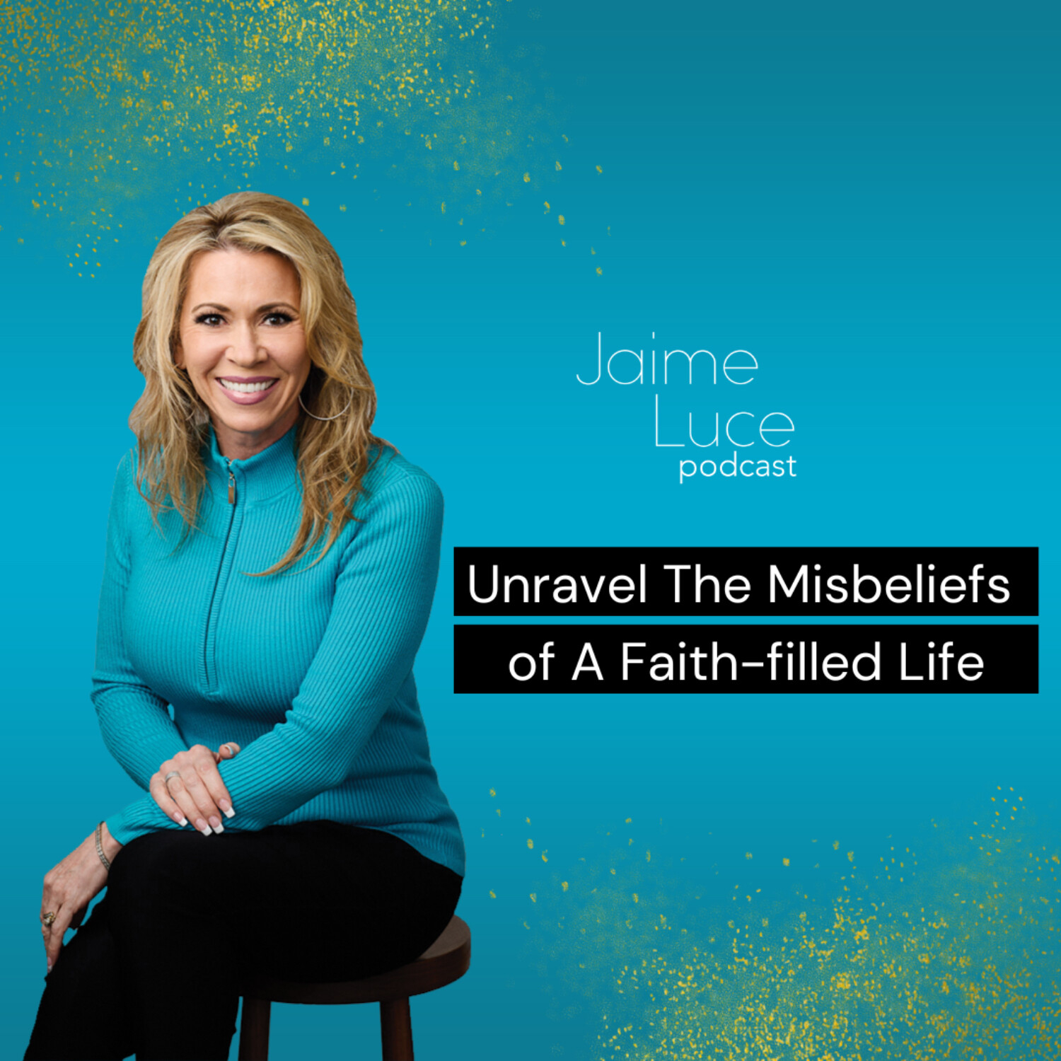 Unravel The Misbeliefs of A Faith-filled Life