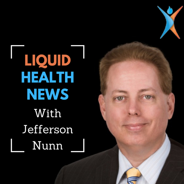 The Liquid Health News Podcast Feb. 14, 2021 artwork