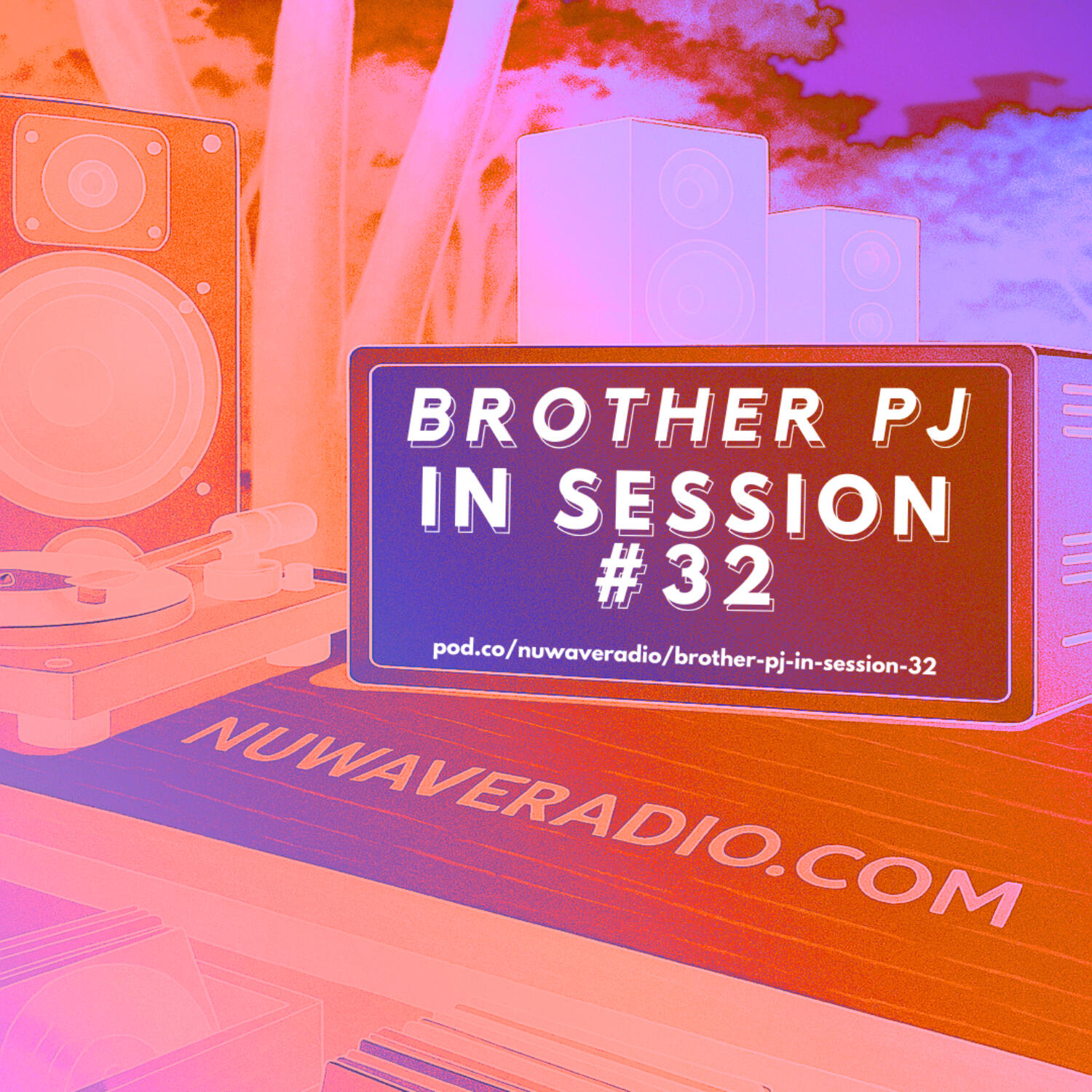 Brother PJ - In Session #32