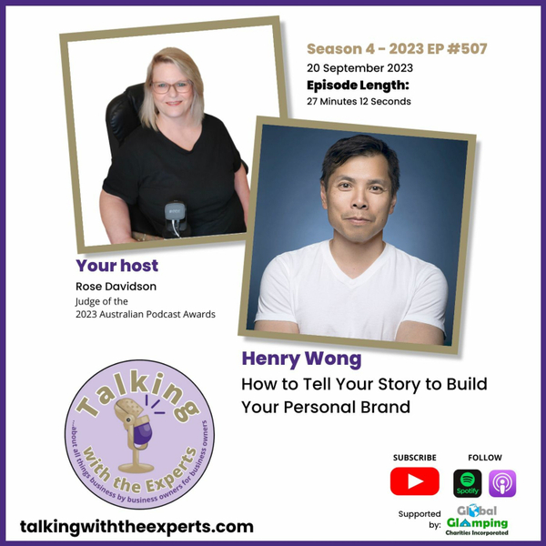 2023 EP507 Henry Wong - How to Tell Your Story to Build Your Personal Brand artwork