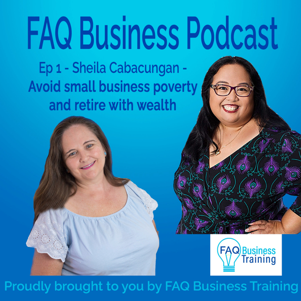 Ep001 Sheila Cabacungan Avoid small business poverty artwork