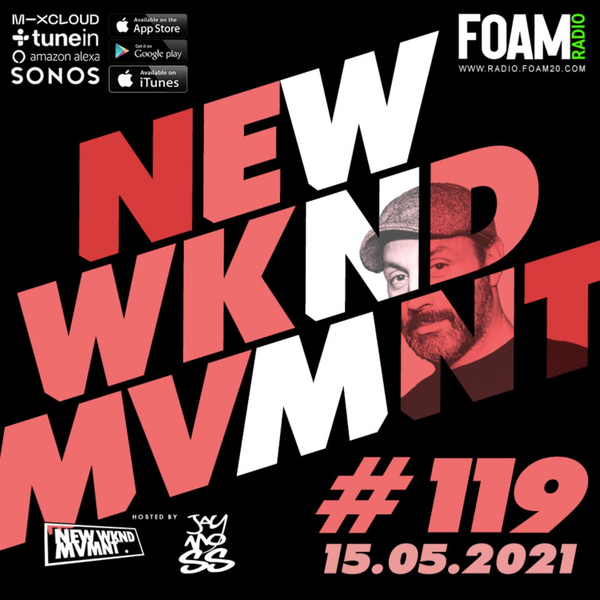 NEWWKNDMVMNT Show #119 hosted by JAY MOSS artwork