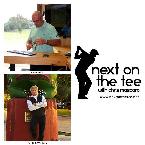 Season 12, Episode 6 Part 1: Gearing Up for Golf Season – New Clubs & Mental Game Strategies with Scott Felix & Dr. Bob Winters... artwork