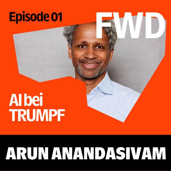 KI bei Trumpf - Wie Maschinen durch KI optimiert werden mit Arun Anandasivam artwork