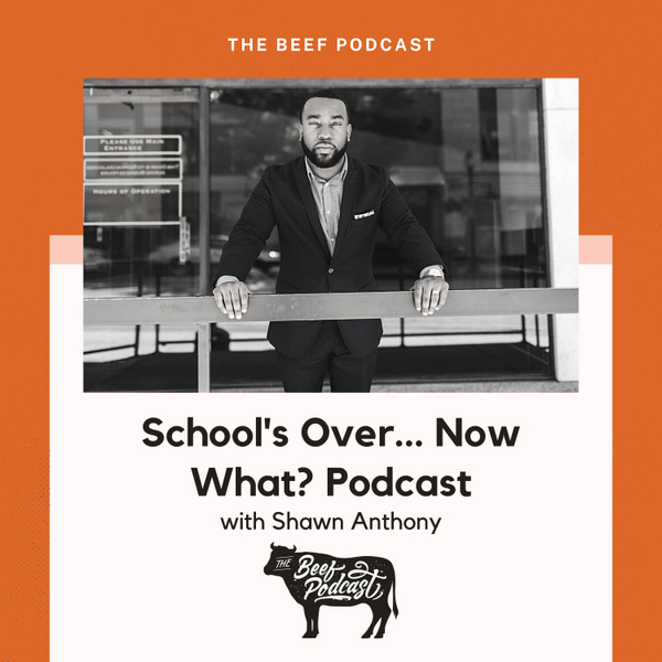 Collaboration and Education through Podcasting with School's Over... Now What? Podcast feat. Shawn Anthony artwork