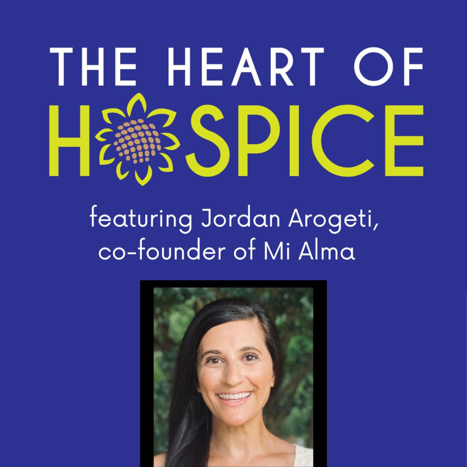 The Heart of Hospice Podcast