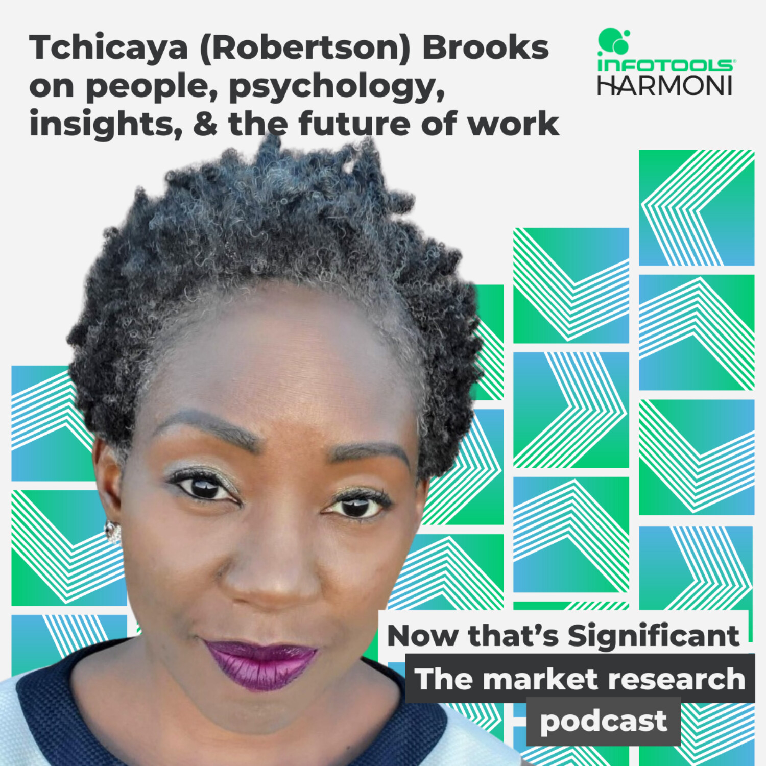 Tchicaya (Robertson) Brooks on people, psychology, insights, & the future of work