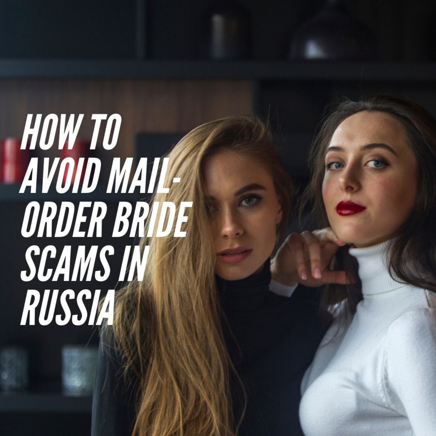 Beautiful Russian Brides Scam