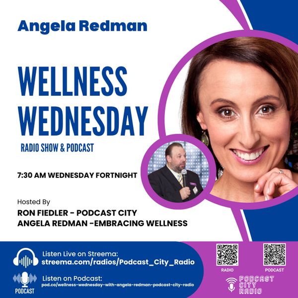 Wellness Wednesday With Angela Redman Podcast City Radio artwork