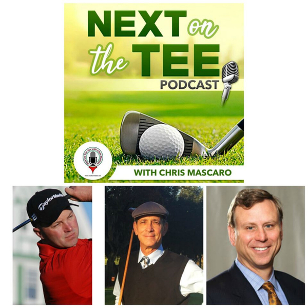 Top 100 Instructor Eric Johnson, Talking Golf Getaway Host Mitch Laurance, and Circle Rock Founder & CEO Paul Grangaard Join Me on Next on the Tee Golf Podcast artwork