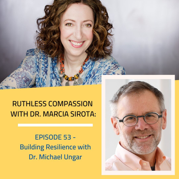 53: Dr. Michael Ungar - Building Resilience artwork